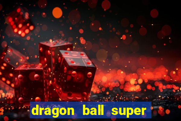 dragon ball super dublado crunchyroll